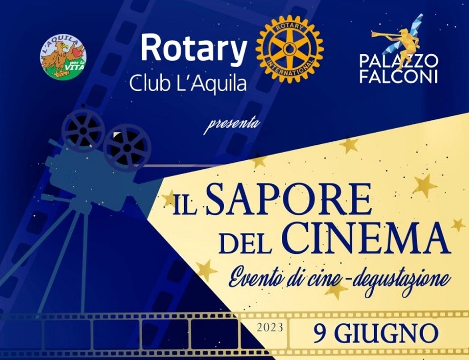 Cine-degustazione Rotary Club L’Aquila a sostegno della foresteria per malati oncologici che sta allestendo L’Aquila per la Vita